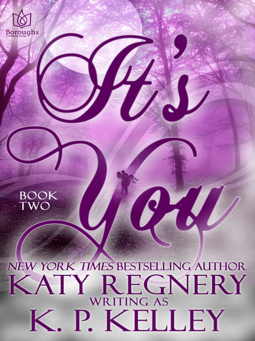Title details for It's You, Book Two by Katy Regnery - Wait list